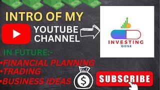 Intro of Youtube Channel | Financial Planning | INVESTING DOSE