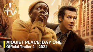 A Quiet Place: Day One | Official Trailer 2 | 2024