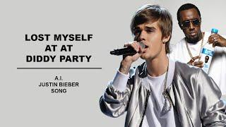 Lost Myself at a Diddy Party - Justin Bieber AI Song