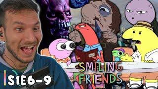 Smiling Friends Reaction | Episodes 6-9 | YOU CANT STOP THE MADNESS 