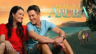 Liebe auf Aruba | Insel-Romantik-Film | Sashleigha Hightower | David McConnell