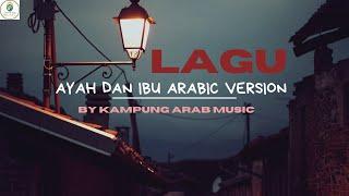 Lagu Ayah Dan Ibu Arabic & Indo Version - Zahra Devi