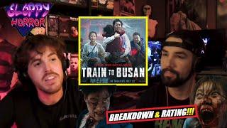 Train to Busan | 2016 | BREAKDOWN & RATING! | Sloppy Horror Podcast |