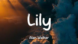 Alan Walker, K-391 & Emelie Hollow - Lily (Lyrics)