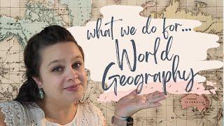 HOMESCHOOL WORLD GEOGRAPHY | Secular Homeschool Geography | Homeschool Curriculum