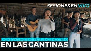 En Las Cantinas - Las Hermanas Jeyci feat Lenos Norteño