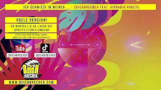 Ich schwitze (VOLLE VERSION) Deichbrecher feat. Hitradio Rakete