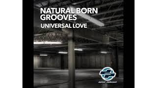 Natural Born Grooves - Universal Love