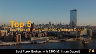 Best Forex Brokers with €100 Minimum Deposit