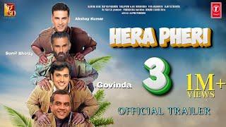 Hera Pheri 3 - Trailer | Akshay Kumar | Govinda | Sunil Shetty | Paresh Rawal | Farhad Samji