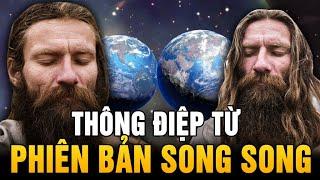 Dấu hiệu cho thấy phiên bản song song đang cố gắng gửi cho bạn một thông điệp!