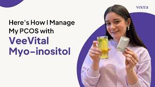 Manage PCOS With VeeVital Myo-inositol | Veera Health