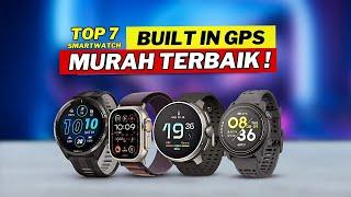 7 SMARTWATCH BUILT IN GPS MURAH TERBAIK SAAT INI