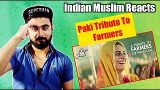 Indian Reaction | Salam Kissan | Pakistan Tributes To Farmers