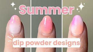 3 Summer Dip Powder Nail Designs You Can Do At Home
