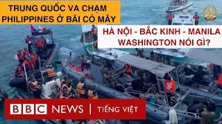 TRUNG QUỐC VA CHẠM PHILIPPINES Ở BÃI CỎ MÂY: HÀ NỘI - BẮC KINH - MANILA - WASHINGTON NÓI GÌ?