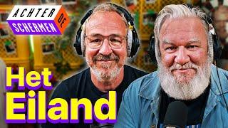 WIM OPBROUCK & JAN EELEN over 'HET EILAND' | Achter De Schermen NOSTALGIE SPECIAL DEEL 1