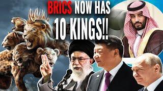 BRICS Alliance Now 10 KINGS!! Are They the 10 Horns of the Beast in Revelation