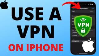 How to Use a VPN on ANY iPhone - 2024