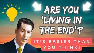 The Golden Key to Manifesting: Living in the End Simplified | Neville Goddard