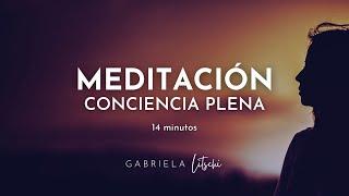 Meditación Mindfulness   Plena conciencia para calmar la mente @GabrielaLitschi