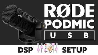 Rode PodMic USB - DSP Settings Walkthrough