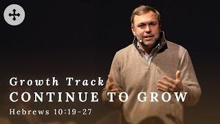 Continue To Grow | Growth Track (2025.01.19)