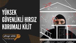 Yüksek Güvenlikli Hırsız Korumalı Kilit! | Maymuncukla Açılmayan Kilit