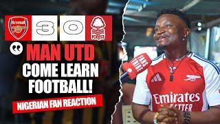 ARSENAL 3-0 NOTTINGHAM FOREST ( Godfrey - NIGERIAN FANS REACTION) -  Premier League 2024 -2025