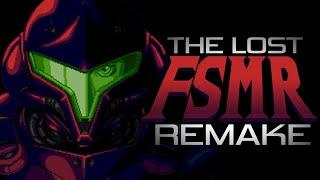 THE LOST SUPER METROID REMAKE | FSMR ( Deep dive )