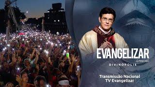 Evangelizar é Preciso - Divinópolis/MG | 16/03/24 | @PadreManzottiOficial