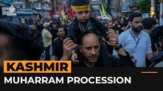 Shia Muslims hold Muharram procession in Kashmir after ban | Al Jazeera Newsfeed