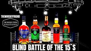 15 YEAR OLD SINGLE MALT BLIND BATTLE....