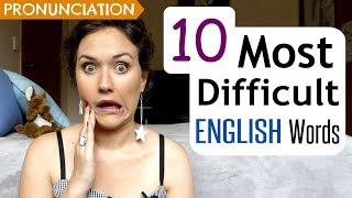 10 Most Difficult English Words to Pronounce | UK & US