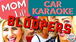 Momlife Crisis Mom Karaoke Bloopers #momlifecrisis