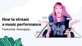 How to stream a music performance (Part 2) | Tips and Tricks