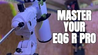 EQ6 R PRO tips and tweaks for great results