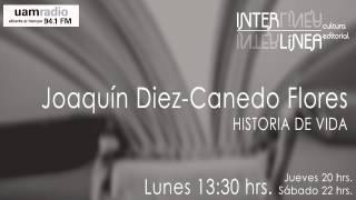 Interlínea: Cultura Editorial - Historia de vida Joaquín Diez Canedo