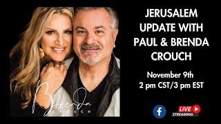 Jerusalem Update With Paul & Brenda Crouch