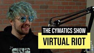 Virtual Riot | The Cymatics Show #029