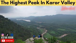 Highest Peak in Karor Valley | Beautiful Karor Valley | Asfar Khan Vlogs