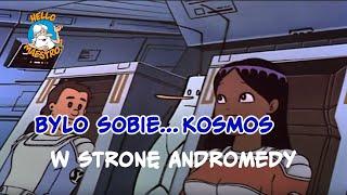 Byl-sobie-kosmos... 4 W stronę Andromedy