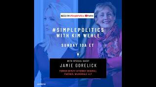 #SimplePolitics with Kim Wehle - Guest Jamie Gorelick, former Deputy Attorney General (Clinton).