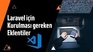 Laravel için Visual Studio Code Eklentileri