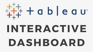 Build An Interactive Tableau Dashboard - Start to Finish