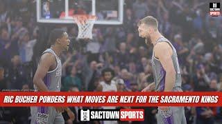 Fox Sports analyst Ric Bucher ponders what moves are next for the Sacramento Kings