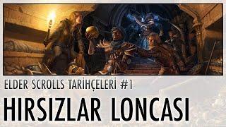 Hırsızlar Loncası - Elder Scrolls Tarihçeleri #1