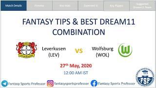  LEV vs WOL| Bayer Leverkusen vs Wolfsburg | Bundesliga: Best Dream11 Combo & Fantasy Football Tips