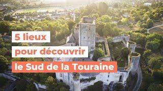 5 lieux pour découvrir le Sud de la Touraine - My Loire Valley