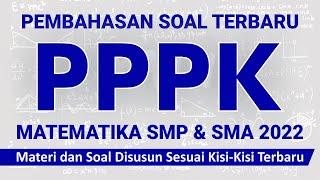 [part 13 PPPK Matematika] Soal dan Pembahasan PPPK MATEMATIKA SMP SMA SMK 2022